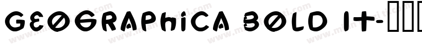 Geographica Bold It字体转换